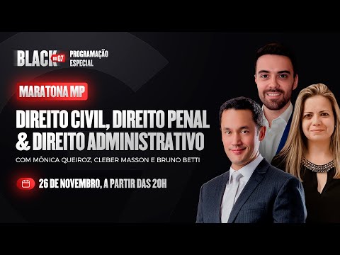 Maratona MP | Direito Civil, Direito Penal e Direito Administrativo