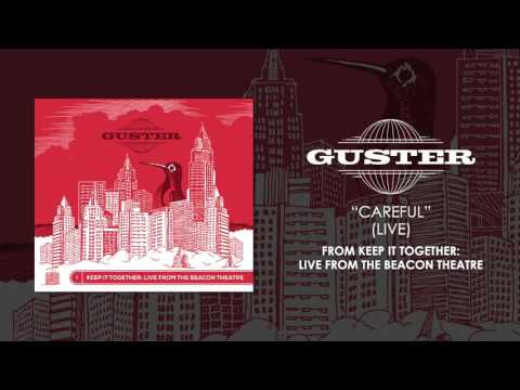 Guster - "Careful (Live)" [Official Audio]