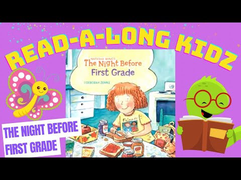 Read Aloud Books For Kids - The Night Before First Grade - @read-a-longkidz