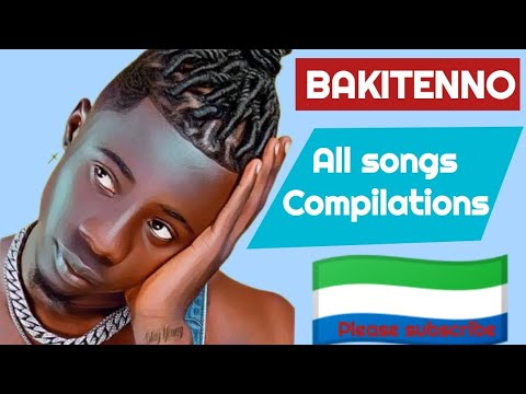 BakiTenno_All Songs Compilations (Collection) Sierra Leone music 2024 🇸🇱#Barkitenno @Salonemusics