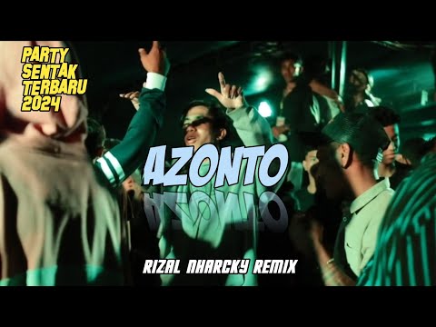 PARTY KANCINGAN AZONTO 🌴 RIZAL NHARCKY 2024