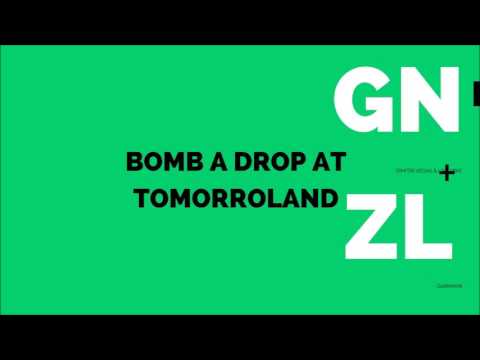 Bomb A Drop At Tomorrowland (GNZL Mashup)