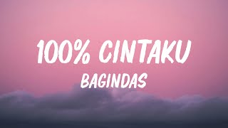 Download lagu 100% cintaku - Bagindas (lyrics) mp3 Download lagu 100% cintaku - Bagindas (lyrics) mp3
