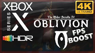 [4K/HDR] The Elder Scrolls IV : Oblivion / Xbox Series X Gameplay / FPS Boost 60fps !