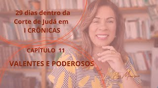 1 CRÔNICAS 11 - VALENTES E PODEROSOS #valente #david  #1crônicas #teologiaparatodos #bemdito