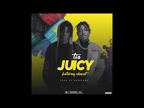 TIA x IDOWEST - JUICY (OFFICIAL AUDIO)
