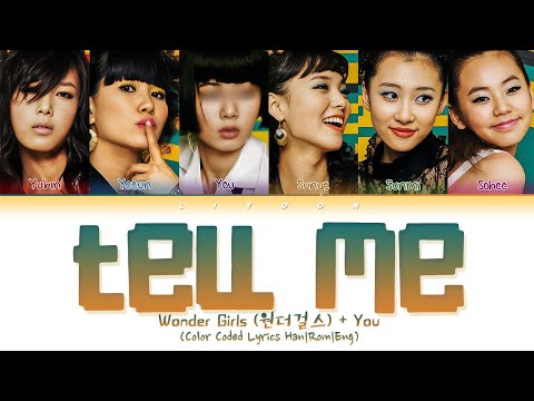 Wonder Girls (원더걸스) ↱Tell Me↰ You as a member [Karaoke] (6 members ver.) [Han|Rom|Eng]