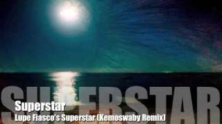 Lupe Fiasco - Superstar (KemoSwaby Remix)