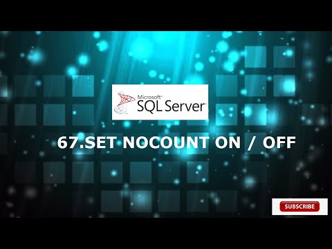 67.SET NOCOUNT ON / OFF in SQL SERVER