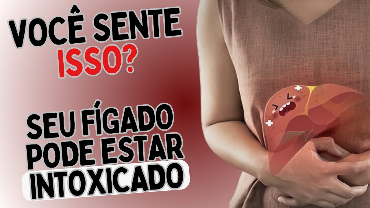 FÍGADO INFLAMADO OU INTOXICADO? VEJA SINTOMAS | Dr Dayan Siebra