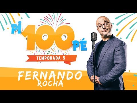 Pi100Pé T5 EP 1 - Fernando Rocha