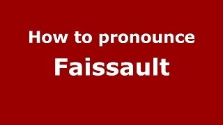 How to pronounce Faissault
