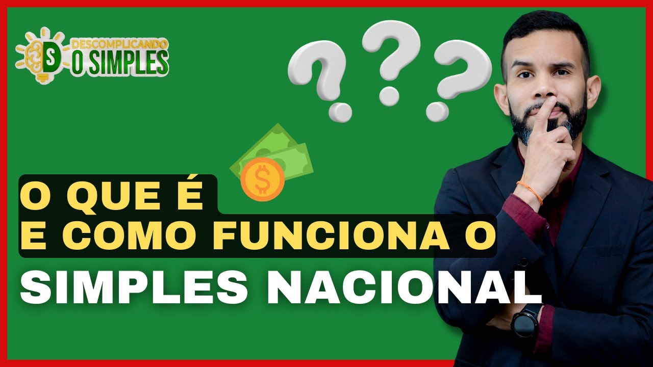 Simples Nacional o que é? Como funciona?