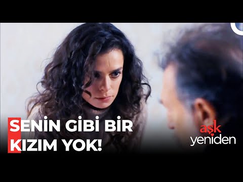 Yıllar Sonra Babası Tarafından Red Yedi 💥- Aşk Yeniden