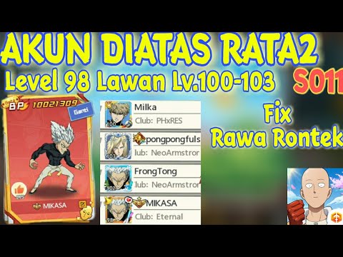 REVIEW AKUN KUALITAS DIATAS RATA2 OPM , LAWAN NYA LEVEL TINGGI S011 - One Punch Man The Strongest
