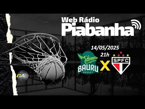 BAURU BASKET X SÃO PAULO - AO VIVO E DE GRAÇA - NBB - NOVO BASQUETE BRASIL - 14/05/2025