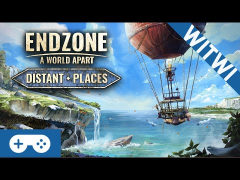 Endzone, A World Apart: Distant Places [ULTRAWIDE IMPRESSIONS]