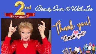 2 YEAR YT ANNIVERSARY  #beautyover70withlea  #beautyover60 #beautyblogger #thankyou