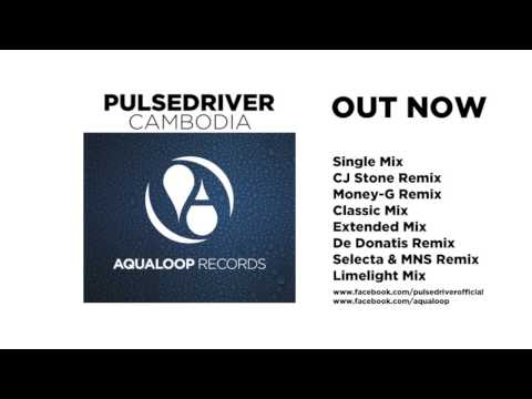 Pulsedriver - Cambodia (CJ Stone Remix)
