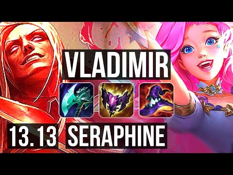 VLADIMIR vs SERAPHINE (MID) | 19/0/6, Legendary, 6 solo kills, 800+ games | NA Master | 13.13