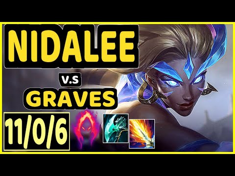 AKAADIAN (NIDALEE) vs GRAVES - 11/0/6 KDA JUNGLE GAMEPLAY - NA Ranked MASTER