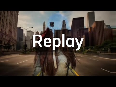 Replay by Iyaz (Female Version ) Lyrics