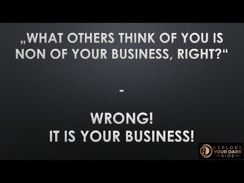 What others think of you SHOULD BE your business! Here is why.. Video