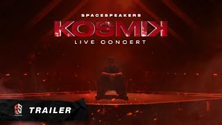 SPACESPEAKERS - ‘KOSMIK’ Live Concert (Official Trailer)