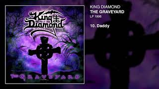 King Diamond – The Graveyard – 10. Daddy [MAGYAR FELIRATTAL]