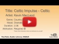 Celtic Impulse Celtic Kevin MacLeod Country Folk Dramatic YouTube Audio Library BGM