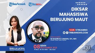 KACAMATA HUKUM: Diksar Mahasiswa Berujung Maut