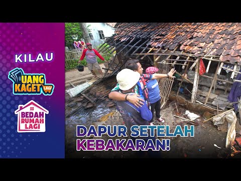 KASIHAN! Dapur Pak Asnawi Habis Terbakar! | KILAU UANG KAGET & BEDAH RUMAH