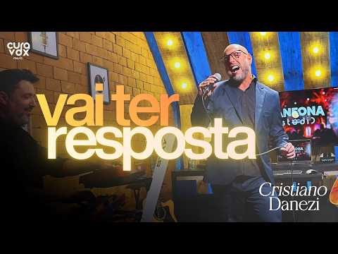 Cristiano Danezi - VAI TER RESPOSTA