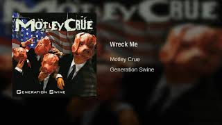 Motley Crue - Wreck Me