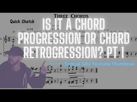 Is it a Music Chord Progression or Retrogression??