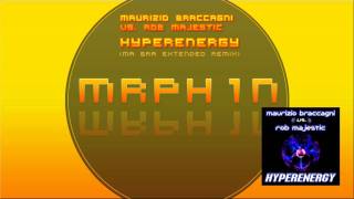 Maurizio Braccagni vs. Rob Majestic - Hyperenergy (Ma Bra Extended Remix)
