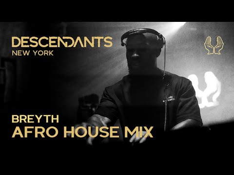 BREYTH Afro House Set Live From DESCENDANTS New York