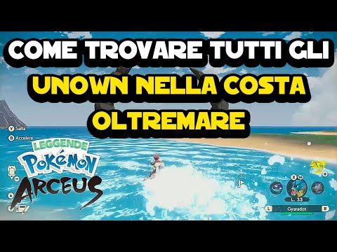 Dove trovare gli Unown nella Costa Oltremare su Pokemon Arceus