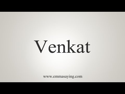 How To Say Venkat