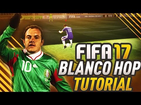 FIFA 17 ADVANCED SKILL MOVE TUTORIAL! HOW TO SCORE USING THE BLANCO HOP! (BEST ULTIMATE TEAM GUIDE)