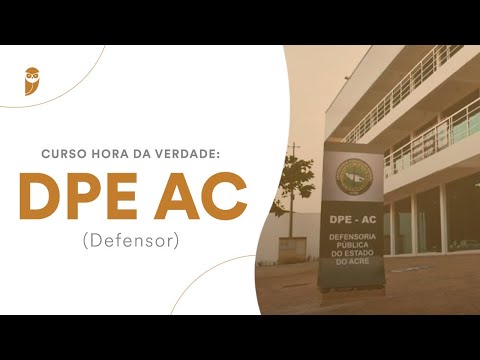 Curso Hora da Verdade: DPE AC (Defensor): Direito Processual Civil - Prof. Rodrigo Vaslin