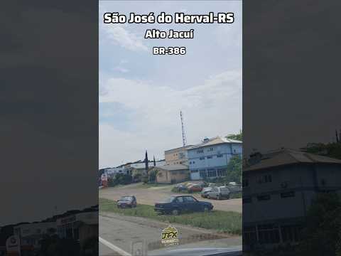 São José do Herval-RS na Região do Alto Jacuí #riojacui #soledade #br386 #cristoprotetor #lajeadors