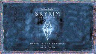 Death in the Darkness - The Elder Scrolls V: Skyrim Original Game Soundtrack