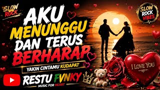 Download lagu AKU MENUNGGU DAN TERUS BERHARAP - COVER YAKIN CINTAMU KUDAPAT KANGEN BAND mp3