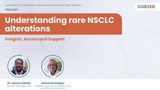 Understanding Rare NSCLC Mutations: Insights, access and support