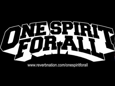 ONE SPIRIT FOR ALL - FUCKING WITH THE WORLD