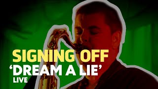 Signing Off UB40 Tribute - Dream A Lie Live