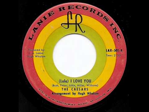 THE CAESARS - (Lala) I Love You