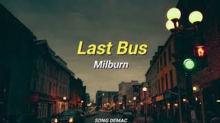 Milburn - Last Bus (Sub)