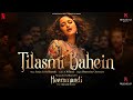 Tilasmi Bahein Video Song Sanjay Leela Bhansali Sonakshi Sinha Heeramandi Bhansali Music